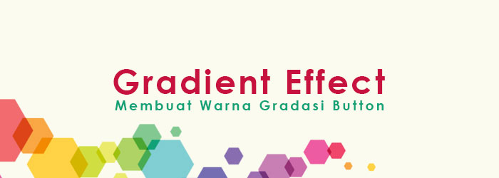 Cara Membuat Efek Gradasi Pada Button