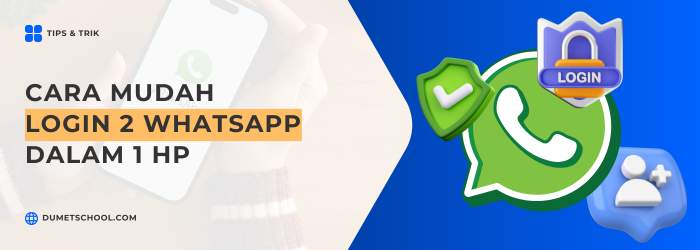 Cara Mudah Login 2 WhatsApp dalam 1 HP