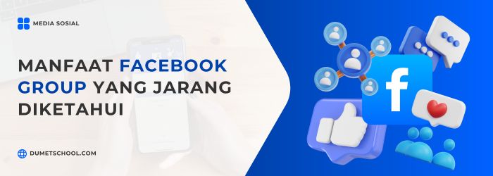 Manfaat Facebook Group yang Jarang Diketahui