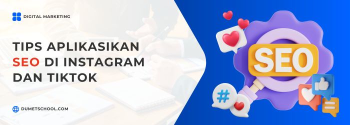 Tips Aplikasikan SEO di Instagram dan TikTok