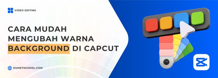 Cara Mudah Mengubah Warna Background di Capcut