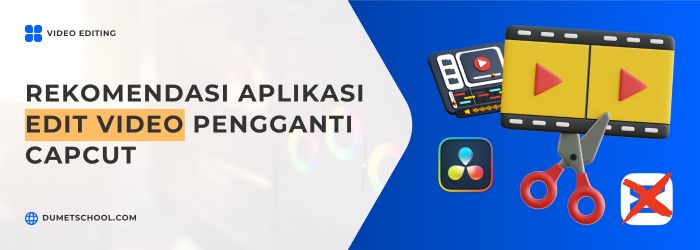 Rekomendasi Aplikasi Edit Video Pengganti CapCut