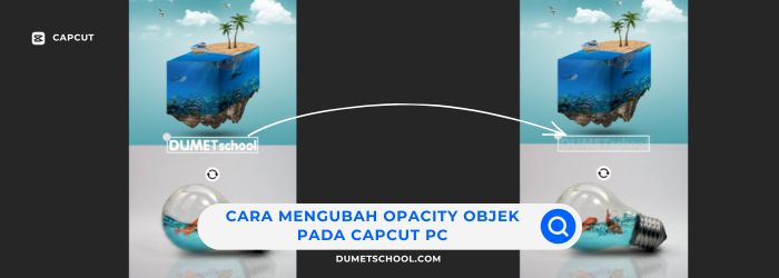 Cara Mengubah Opacity Objek pada Capcut PC
