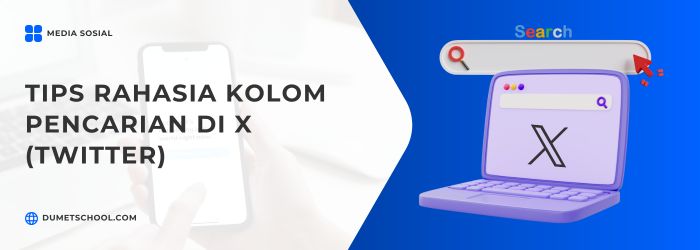Tips Rahasia Kolom Pencarian di X (Twitter)