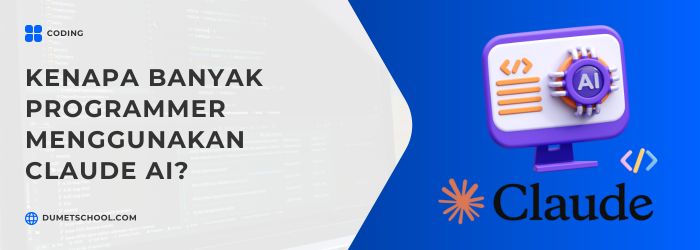 Kenapa Banyak Programmer yang Menggunakan Claude AI?