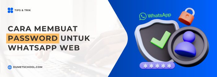 Cara Membuat Password untuk WhatsApp Web