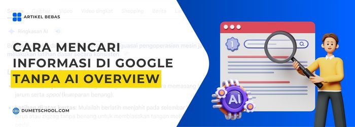 Cara Mencari Informasi di Google Tanpa AI Overview