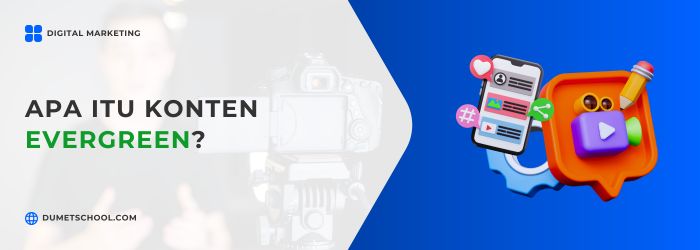 Apa Itu Konten Evergreen?