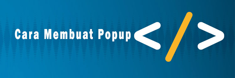 Cara Membuat Popup