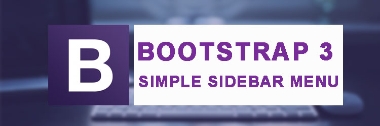 Cara Membuat Simple Sidebar menu dengan Bootstrap 3
