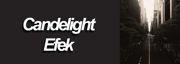 Efek Dark Candelight di Photoshop