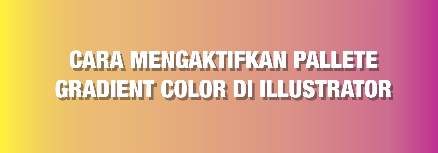 Mengaktifkan Palette Gradient Color