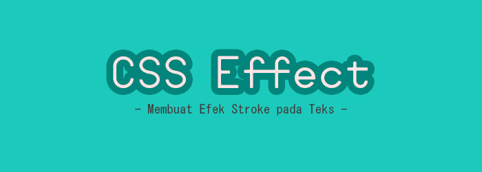 Membuat Efek Bayangan Stroke pada Teks dengan CSS