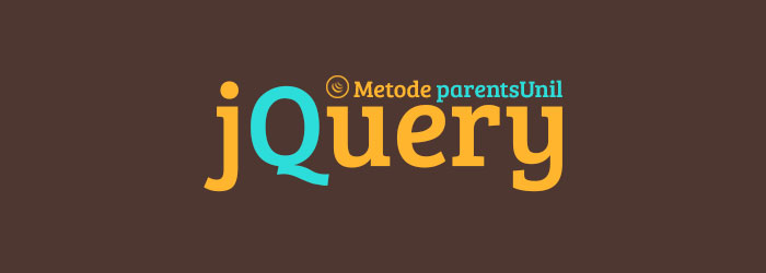 Metode parentsUntil dari jQuery
