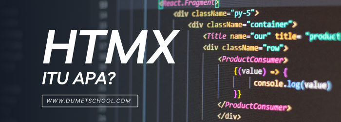 Tutorial Apa Itu HTMX? Sejarahnya? Cara Kerja? Kelebihan Dan Kekurangan?
